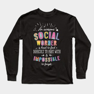 An awesome Social Worker Gift Idea - Impossible to Forget Quote Long Sleeve T-Shirt